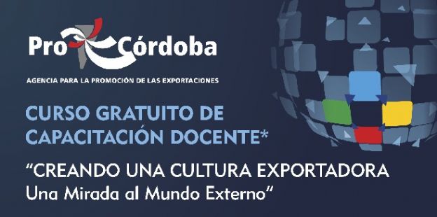 ProCórdoba ofrece curso de cultura exportadora a docentes secundarios