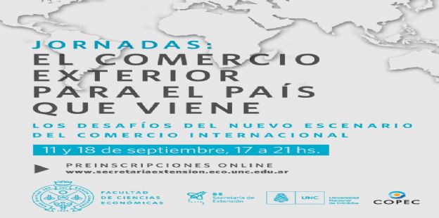 Jornadas: El Comercio Exterior para el pas que viene