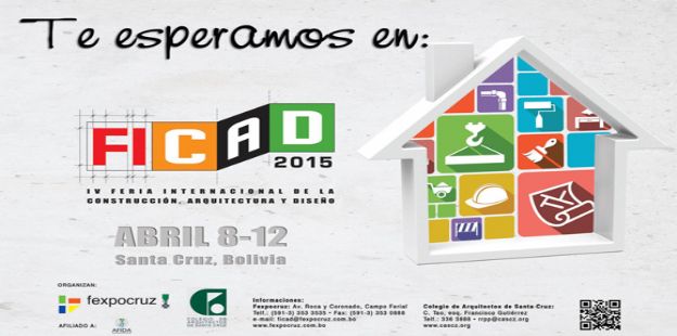 FICAD 2015: FERIA INTERNACIONAL DE CONSTRUCCION, ARQUITECTURA Y DISEO