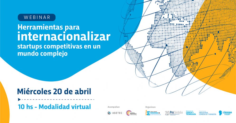 Webinar: Herramientas para internacionalizar Startups competitivas en un mundo complejo